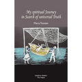 My spiritual Journey in Search of universal Truth