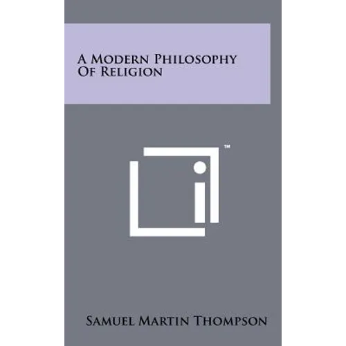 A Modern Philosophy Of Religion