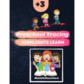 preschool tracing highlights learn: tracing letters practicing workbook, toddler learning activities ages 3-5 ( 8.5 * 11 inch142 pages Kids coloring a