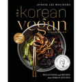 The Korean Vegan Cookbook: Reflections and Recipes from Omma's Kitchen