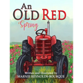 An Old Red Spring: Learning how a tractor runs!