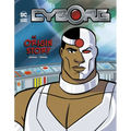 Cyborg: An Origin Story