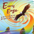 Every Eagle: A Story of Pride and Belonging at White Lake