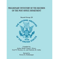Preliminary Inventory of the Records of the Post Office Department: Record Group 28