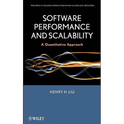 Software Performance and Scalability: A Quantitative Approach