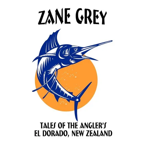 Tales of the Angler's El Dorado, New Zealand