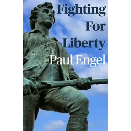 Fighting For Liberty
