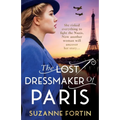 The Lost Dressmaker of Paris: A completely heartbreaking and gripping World War 2 page-turner