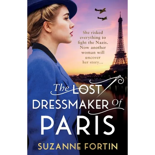 The Lost Dressmaker of Paris: A completely heartbreaking and gripping World War 2 page-turner