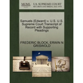 Samuels (Edward) V. U.S. U.S. Supreme Court Transcript of Record with Supporting Pleadings