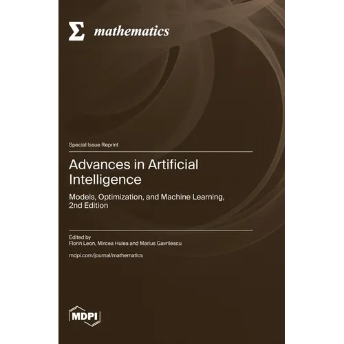 Advances in Artificial Intelligence: Models, Optimization, and Machine Learning, 2nd Edition