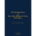 The Reminiscences of Rear Adm. William D. Irvin, USN (Ret.): 1905-1993