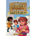 World's Worst Time Machine: Treasure in the White City Volume 2