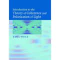 Introduction to the Theory of Coherence and Polarization of Light