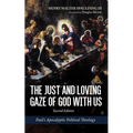 The Just and Loving Gaze of God with Us, Second Edition: Paul's Apocalyptic Political Theology