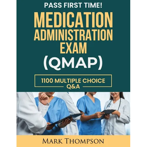 Medication Administration Exam (Qmap)