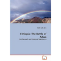 Ethiopia: The Battle of Adwa