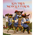 Los Tres Mosqueteros (Edición Álbum Ilustrado) / The Three Musketeers