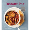 The Essential Instant Pot Cookbook: Fresh and Foolproof Recipes for Your Electric Pressure Cooker