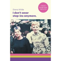 I don't wear step-ins anymore: A memoir through letters, 1968 to 1970