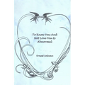 To Know You And Not Love You Is Abnormal