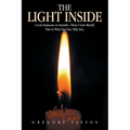 The Light Inside: I Lost Someone to Suicide-Then I Lost Myself. This Is What No One Tells You.