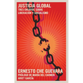Justicia Global: Tres Ensayos Sobre Liberación Y Socialismo