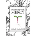 Parenting with Mercy