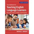 Foundations for Teaching English Language Learners: Research, Theory, Policy, and Practice