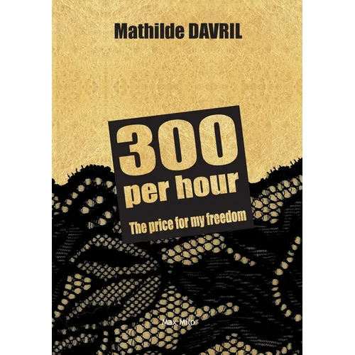 300 per hour: The price for my freedom