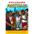 Culinary Mestizaje: Racial Mixing and Foodways Across the United States