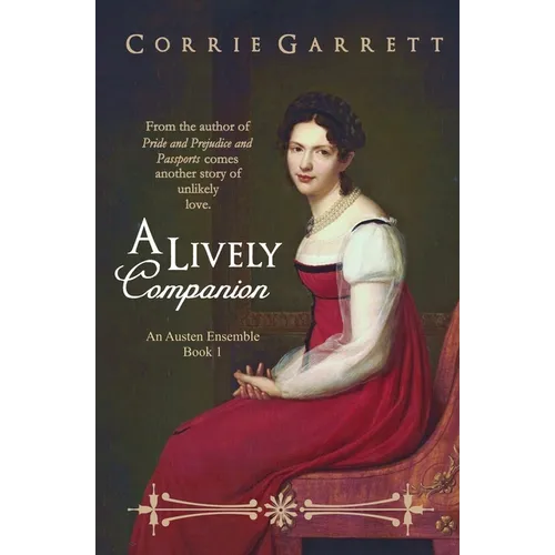 A Lively Companion: A Pride and Prejudice Variation