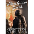 With a Golden Sword: DFZ Changeling Book 2