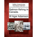 Salmon-Fishing in Canada.