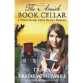 The Amish Book Cellar: A Willow Springs Amish Mystery Romance