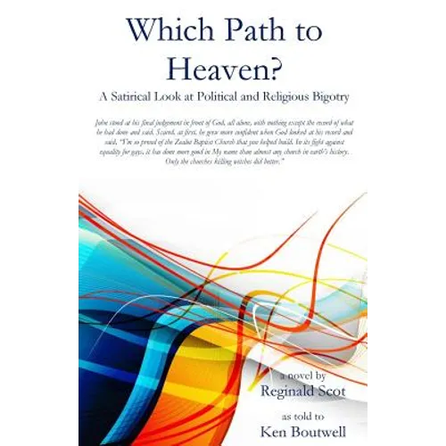 Which Path to Heaven?: A Satirical Look at Political and Religious Bigotry