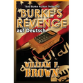 Burkes Revenge, auf Deutsch: Bob Burke Action Thriller #3