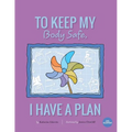 To Keep My Body Safe, I Have A Plan