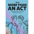 More Than An Act