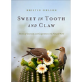 Sweet in Tooth and Claw: Stories of Generosity and Cooperation in the Natural World