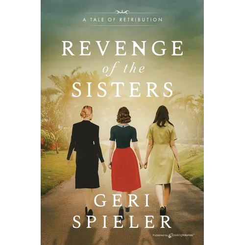 Revenge of the Sisters: A Tale of Retribution