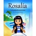Rosalia - La hondureña- americana (Spanish Edition)