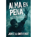 Alma en pena, cuentos de misterio en lugares sobrenaturales