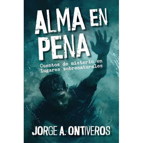 Alma en pena, cuentos de misterio en lugares sobrenaturales