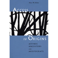 Access to Origins: Affines, Ancestors, and Aristocrats