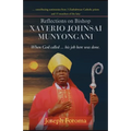 Reflections on Bishop Xaverio Johnsai MUNYONGANI