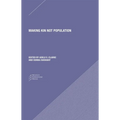 Making Kin Not Population: Reconceiving Generations