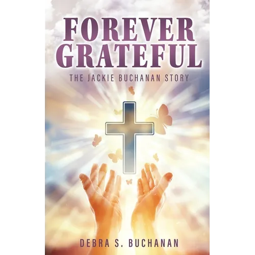Forever Grateful: The Jackie Buchanan Story