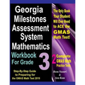 Georgia Milestones Assessment System Mathematics Workbook for Grade 3: Step-By-Step Guide to Preparing for the Gmas Math Test 2019