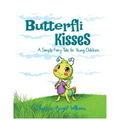 Butterfli Kisses: A Simple Fairy Tale for Young Kids